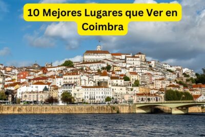 10-Mejores-Lugares-que-Ver-en-Coimbra